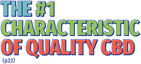 #1 Characteristic of Quality CBD