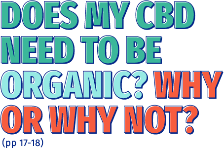 Does My CBD Need To Be Organic?